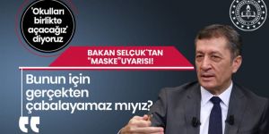 Bakan Ziya Selçuk'tan öğrenci ve velilere 'maske' uyarısı