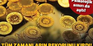 Altın tüm zamanların rekorunu kırdı!