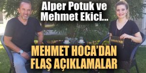 Şifo Mehmet'ten flaş açıklamalar...