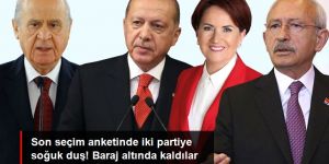 Son seçim anketinde büyük sürpriz! İYİ Parti ve HDP baraj altında kalıyor