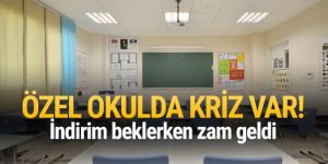 Özel okullarda ücret krizi