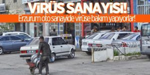 Erzurum oto sanayide virüse bakım yapıyorlar!