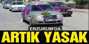 Erzurum'da Düğün konvoylarına yasak geldi