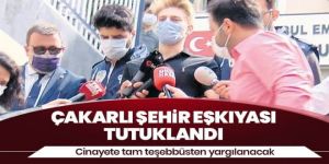 Çakarlı şehir eşkiyası tutuklandı!