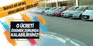 2. el otomobil alacaklar dikkat!