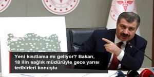 Sağlık Bakanı Koca, 18 ilin sağlık müdürüyle toplantı yaptı!