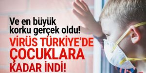 Korkulan oldu, koronavirüs çocuklara kadar indi!