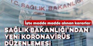 Sağlık Bakanlığı’ndan yeni koronavirüs düzenlemesi!