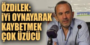 Özdilek: Bu maçtan çıkaracağımız dersler var