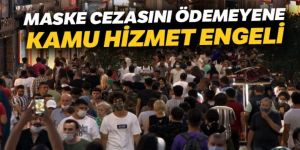 Cezasını ödemeyene kamu hizmeti engeli