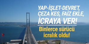 Binlerce araç sahibi icralık oldu!