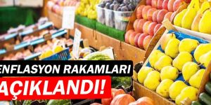 Enflasyon rakamları açıklandı