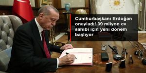 Cumhurbaşkanı Erdoğan onayladı: 39 milyon konut için değer takip sistemi geliyor