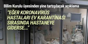 Koronavirüs hastaları evlerinden çıkıp hastaneye gidebilecek!