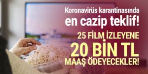 25 film izleyene 20 bin lira maaş verecekler!
