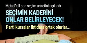 MetroPoll'ün son anketi açıklandı; seçimlerin kaderini onlar değiştirecek!