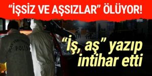 Eline 'iş, aş' yazan vatandaş intihar etti