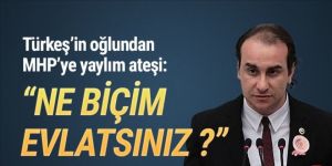 Türkeş'in oğlundan MHP'ye yaylım ateşi!
