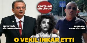 Kim yalan söylüyor? O vekil inkar etti