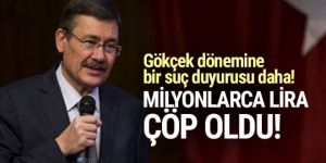 Gökçek dönemine bir suç duyurusu daha! Milyonlarca lira çöp oldu
