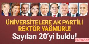 20 eski AK Partili rektör oldu