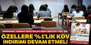 Özellere yüzde 1'lik KDV indirimi devam etmeli