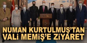 Numan Kurtulmuş'tan Vali Memiş'e ziyaret