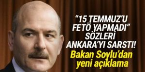 Bakan Soylu'dan ''15 Temmuz'u FETÖ yapmadı'' sözleri için açıklama