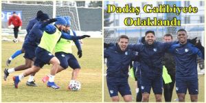 Dadaş Galibiyete Odaklandı