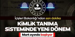 Yeni kimlik tanılama sistemi Mart ayında başlıyor
