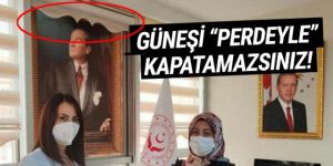 Atatürk'e ''perde'' çektiler!
