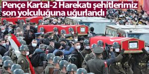 Pençe Kartal-2 Harekatında şehit olan askerler son yolculuklarına uğurlandı