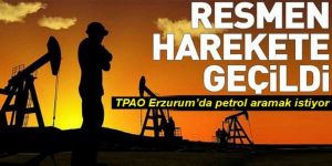 TPAO Erzurum’da petrol aramak istiyor