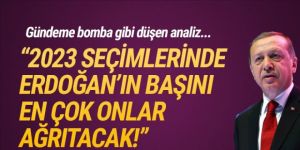 Erdoğan için dikkat çeken yorum: ''Gidenler, başını ağrıtır!''
