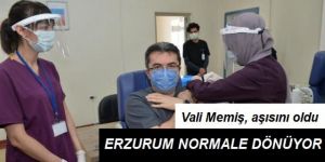 Erzurum Valisi aşısını oldu