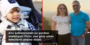 Aile katliamındaki sır perdesi aralanıyor! Polis, eve girip çıkan tefecilerin peşine düştü
