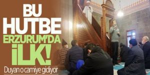 Bu Hutbe Erzurum'da İlk! Duyan o camiye gidiyor