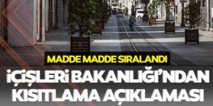 Nereler açık olacak? İçişleri Bakanlığı'ndan flaş sokağa çıkma kısıtlaması açıklaması