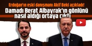 Erdoğan'ın eski danışmanı Akif Beki açıkladı! Damadı Berat Albayrak'ın gönlünü nasıl aldığı ortaya çıktı