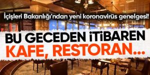 İçişleri Bakanlığı'ndan kafe ve restoranlarla ilgili yeni genelge