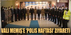 Vali Okay Memiş'e 'Polis Haftası' ziyareti