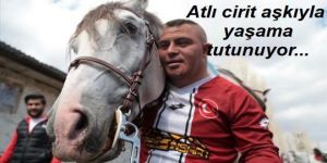 Down sendromlu yetim ve öksüz Selçuk, atlı cirit aşkıyla yaşama tutunuyor