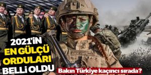 2021 askeri güç sıralaması! İşte ABD'ye göre Türkiye'nin yeri