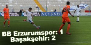 BB Erzurumspor: 1 - Başakşehir: 2
