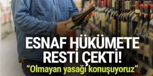 Esnaf resti çekti! Alkol satışı devam edecek