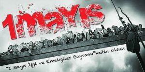 Pandemi gölgesinde 1 Mayıs İşçi Bayramı