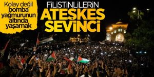 Gazze'de ateşkes kararı sevinçle karşılandı