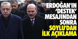 Erdoğan'ın destek mesajından sonra Soylu'dan ilk açıklama Kaynak: Son dakika... Erdoğan'ın destek mesajından sonra Soylu'dan ilk açıklama