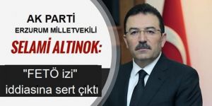 Altınok konuştu! "FETÖ izi" iddiasına sert çıktı
