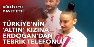 Türkiye'nin 'altın' kızına Erdoğan'dan tebrik telefonu